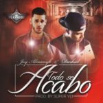 Joy Almanyk Ft. Darkiel - Todo Se Acabó MP3